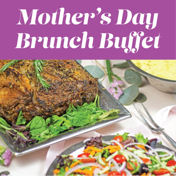 Mother's Day Buffet FireRock Grille